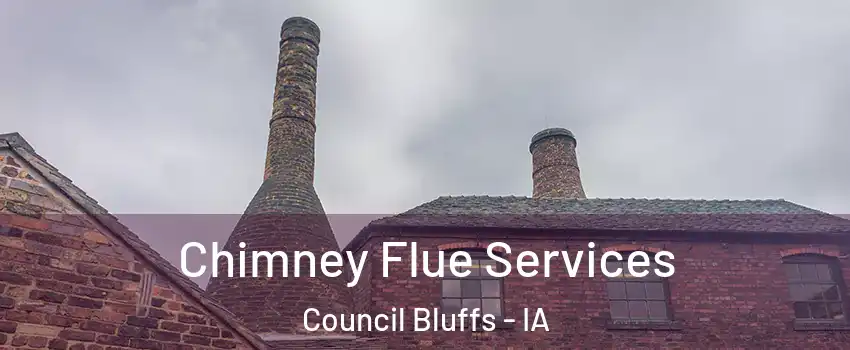  Chimney Flue Services Council Bluffs - IA