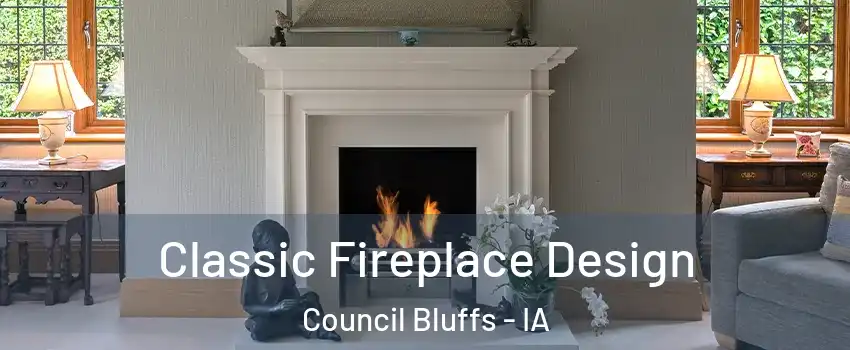  Classic Fireplace Design Council Bluffs - IA
