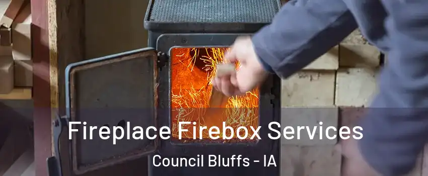  Fireplace Firebox Services Council Bluffs - IA