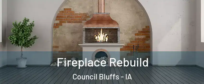  Fireplace Rebuild Council Bluffs - IA