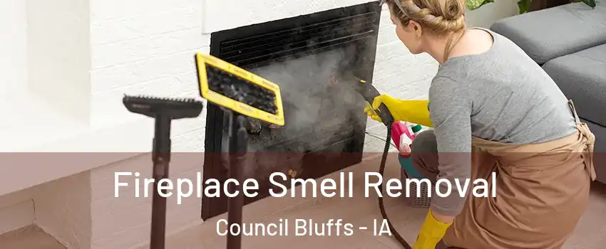  Fireplace Smell Removal Council Bluffs - IA