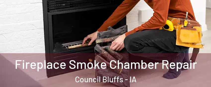  Fireplace Smoke Chamber Repair Council Bluffs - IA