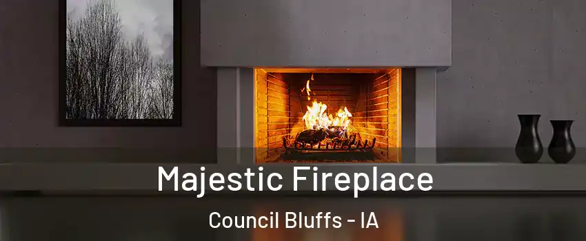  Majestic Fireplace Council Bluffs - IA